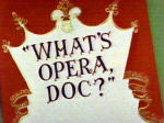 'What's Opera, Doc?' title card